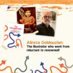 Alireza Goldouzian, the illustrator who went from reluctant to renowned!