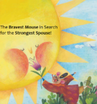 The Bravest Mouse in Search for the Strongest Spouse!