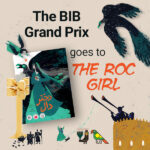 "The Roc Girl" wins the BIB Grand Prix Award 2025!